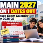 JEE Main 2027 Session 1 Dates Out